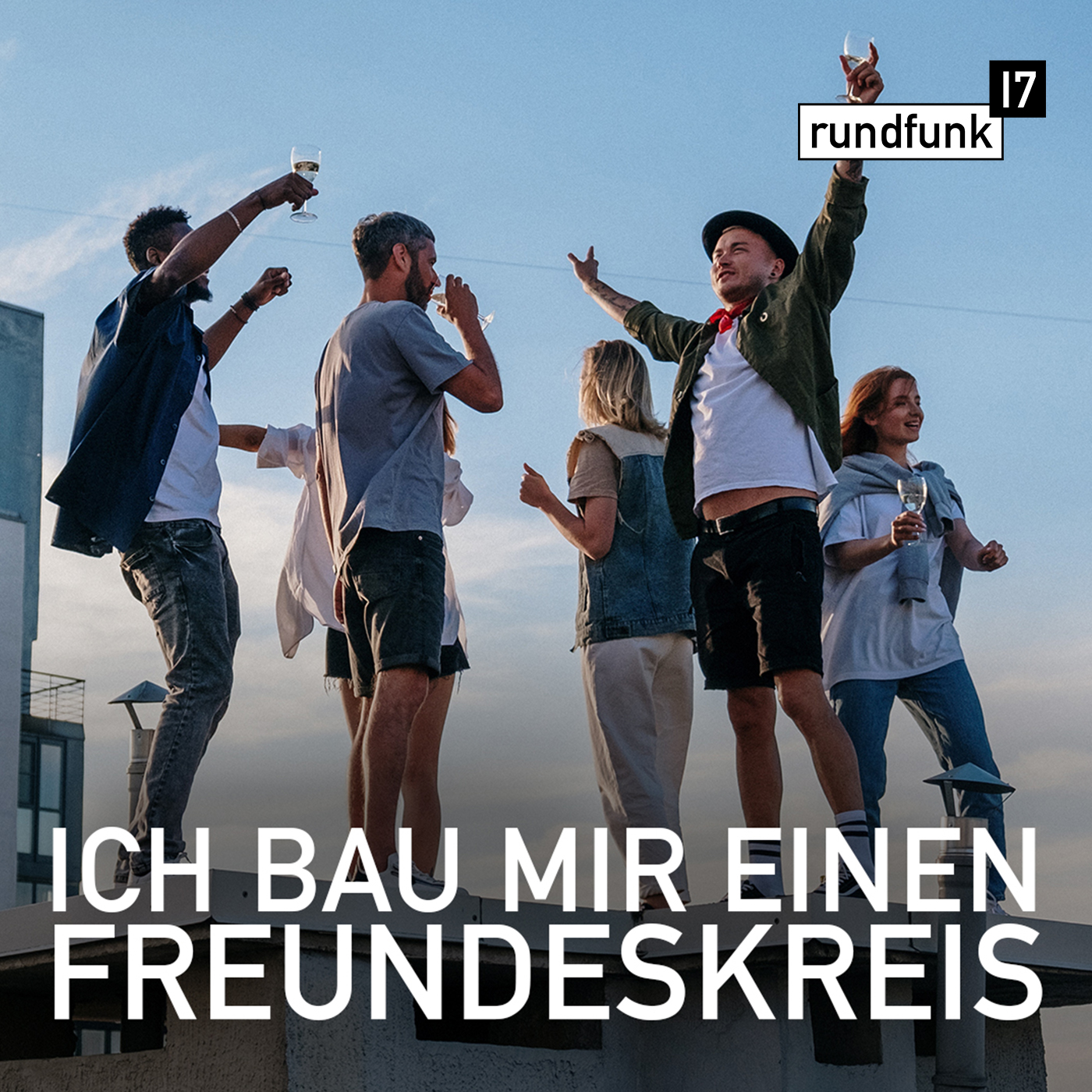 Meine neue Clique – #rundfunk17 Folge 175 episode artwork